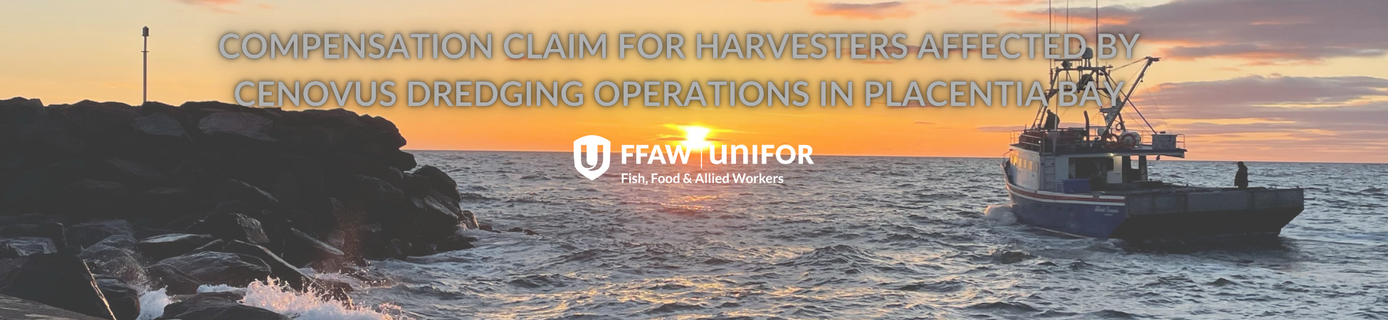 OPEN CALL PROCESS COMPENSATION CLAIM FOR HARVESTERS AFFECTED BY CENOVUS DREDGING OPERATIONS IN PLACENTIA BAY (1950 x 450 px) (1)